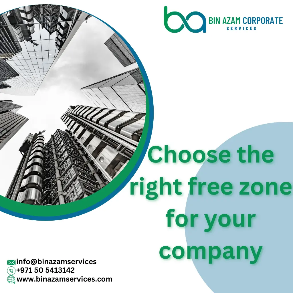 Choose the Right Free Zone for Your Company